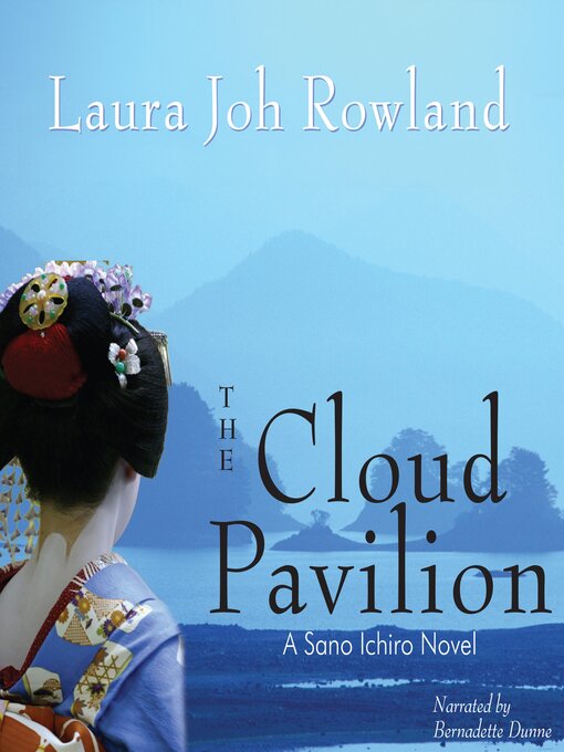 Title details for The Cloud Pavilion by Laura Joh Rowland - Wait list
